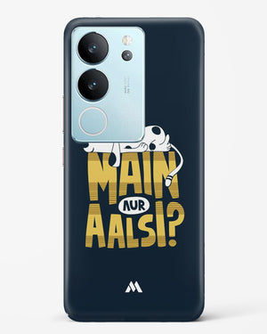 Main Aur Alsi Hard Case Phone Cover (Vivo)