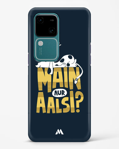 Main Aur Alsi Hard Case Phone Cover (Vivo)