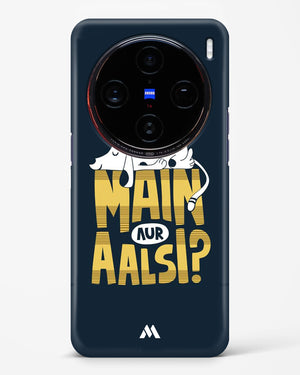 Main Aur Alsi Hard Case Phone Cover (Vivo)