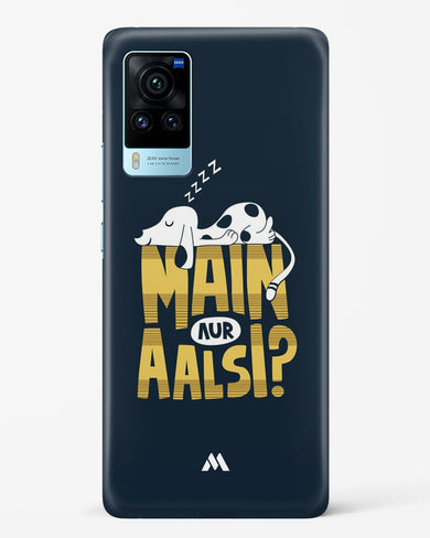 Main Aur Alsi Hard Case Phone Cover (Vivo)