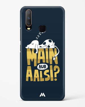Main Aur Alsi Hard Case Phone Cover (Vivo)