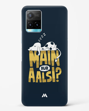 Main Aur Alsi Hard Case Phone Cover (Vivo)