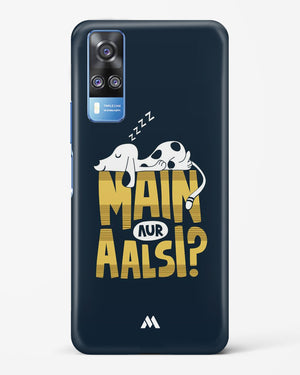 Main Aur Alsi Hard Case Phone Cover-(Vivo)