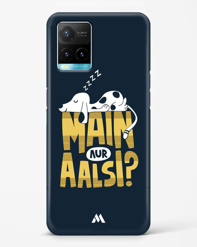 Main Aur Alsi Hard Case Phone Cover (Vivo)