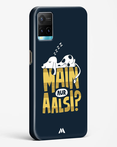 Main Aur Alsi Hard Case Phone Cover (Vivo)