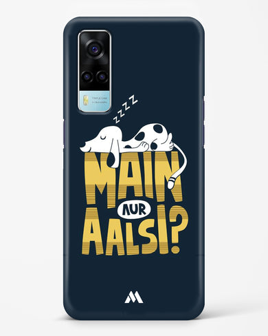 Main Aur Alsi Hard Case Phone Cover (Vivo)