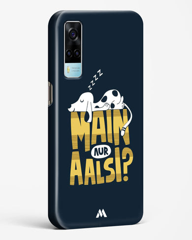Main Aur Alsi Hard Case Phone Cover (Vivo)