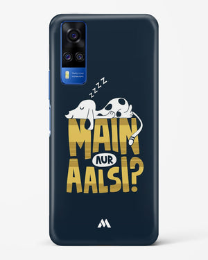 Main Aur Alsi Hard Case Phone Cover (Vivo)