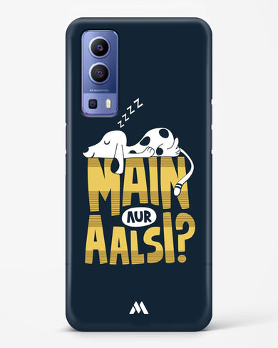 Main Aur Alsi Hard Case Phone Cover (Vivo)