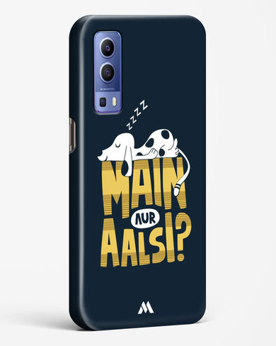 Main Aur Alsi Hard Case Phone Cover (Vivo)