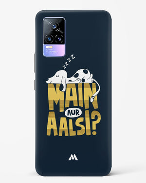 Main Aur Alsi Hard Case Phone Cover-(Vivo)