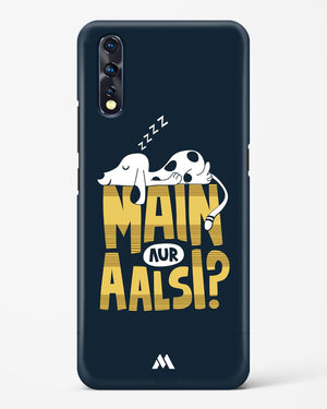 Main Aur Alsi Hard Case Phone Cover-(Vivo)