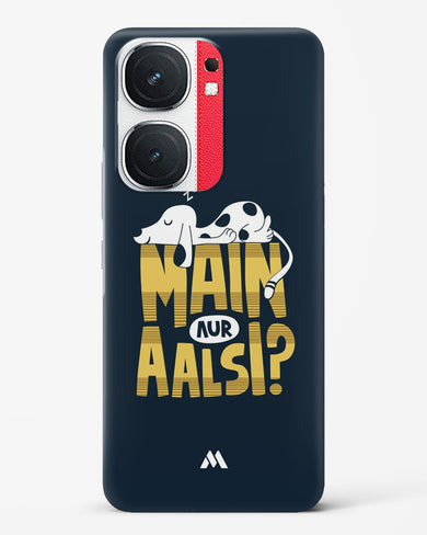 Main Aur Alsi Hard Case Phone Cover (Vivo)