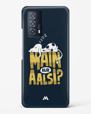 Main Aur Alsi Hard Case Phone Cover (Vivo)