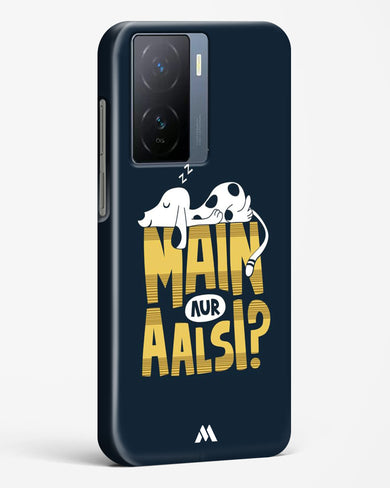 Main Aur Alsi Hard Case Phone Cover (Vivo)