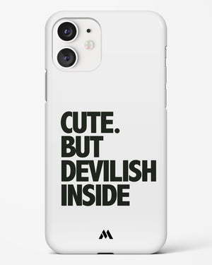 Cute But Devilish Inside Hard Case iPhone 11