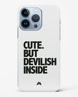 Cute But Devilish Inside Hard Case iPhone 13 Pro