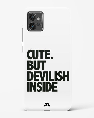 Cute But Devilish Inside Hard Case Phone Cover (Motorola)
