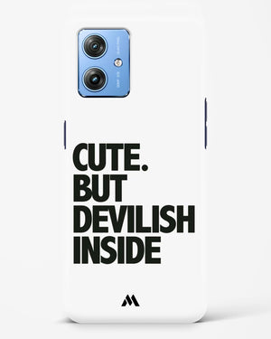 Cute But Devilish Inside Hard Case Phone Cover (Motorola)