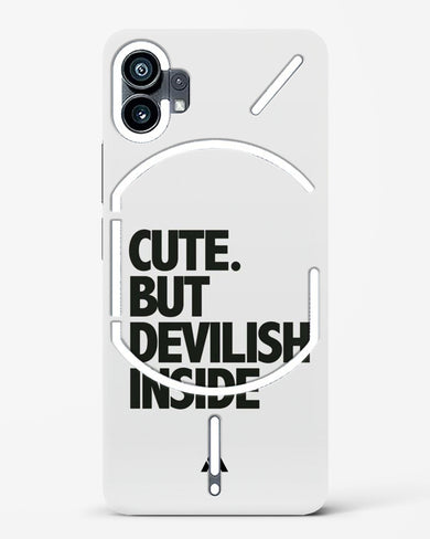 Cute But Devilish Inside Hard Case Phone Cover-(Nothing)