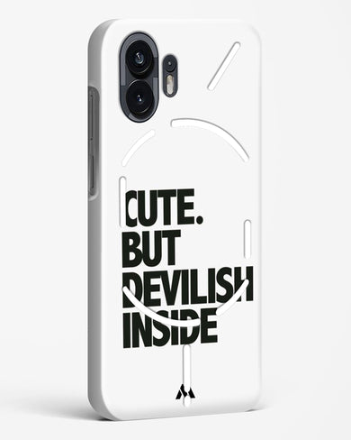 Cute But Devilish Inside Hard Case Phone Cover (Nothing)