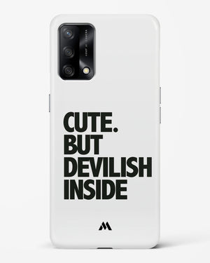 Cute But Devilish Inside Hard Case Phone Cover-(Oppo)