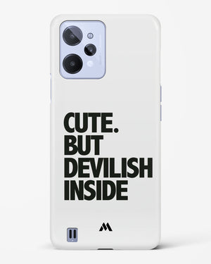 Cute But Devilish Inside Hard Case Phone Cover-(Realme)