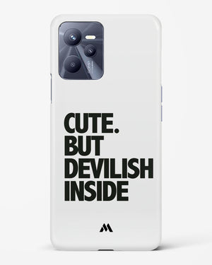 Cute But Devilish Inside Hard Case Phone Cover-(Realme)