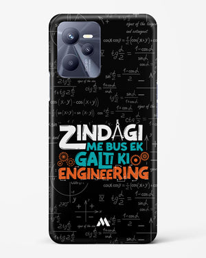 Zindagi Galti Engineering Hard Case Phone Cover-(Realme)