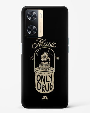 Music the Only Drug Hard Case Phone Cover-(Oppo)