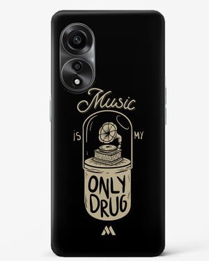 Music the Only Drug Hard Case Phone Cover (Oppo)