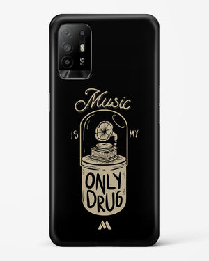 Music the Only Drug Hard Case Phone Cover-(Oppo)