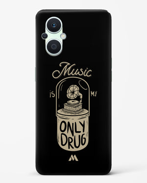 Music the Only Drug Hard Case Phone Cover-(Oppo)