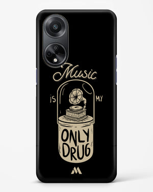 Music the Only Drug Hard Case Phone Cover (Oppo)