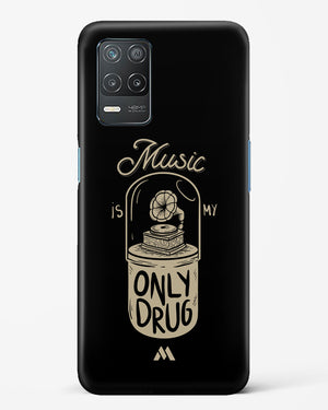 Music the Only Drug Hard Case Phone Cover (Realme)