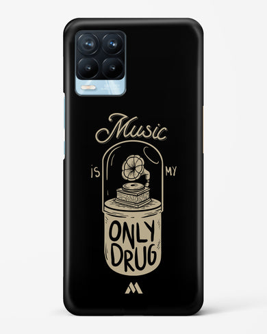 Music the Only Drug Hard Case Phone Cover-(Realme)