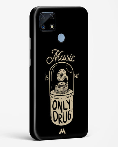 Music the Only Drug Hard Case Phone Cover-(Realme)