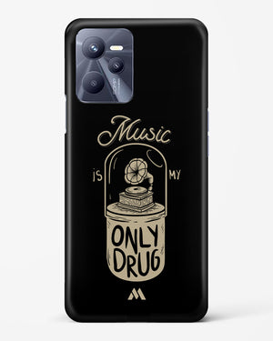 Music the Only Drug Hard Case Phone Cover-(Realme)