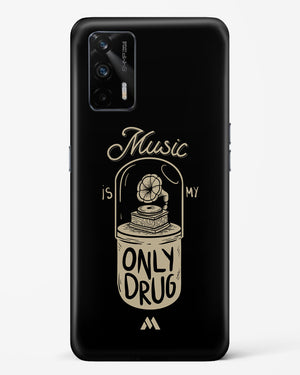 Music the Only Drug Hard Case Phone Cover (Realme)