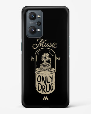 Music the Only Drug Hard Case Phone Cover (Realme)