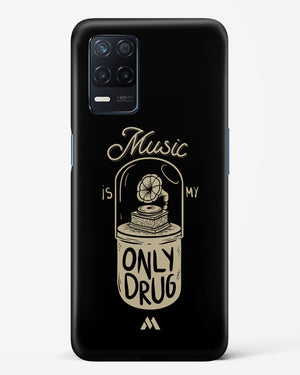 Music the Only Drug Hard Case Phone Cover (Realme)