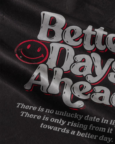 Better Days Ahead Oversized-T-Shirt