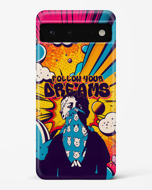 Follow Your Dreams Hard Case Phone Cover-(Google)