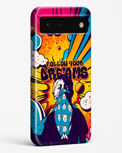 Follow Your Dreams Hard Case Phone Cover-(Google)