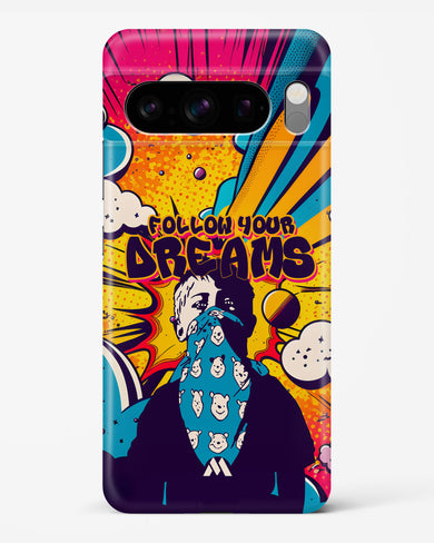 Follow Your Dreams Hard Case Phone Cover-(Google)