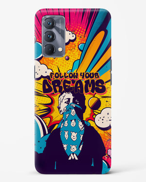 Follow Your Dreams Hard Case Phone Cover-(Realme)