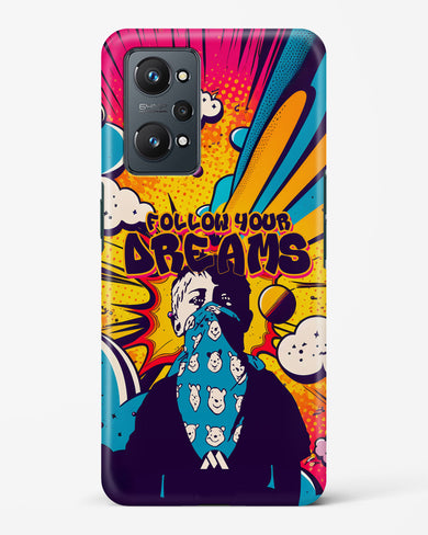 Follow Your Dreams Hard Case Phone Cover-(Realme)