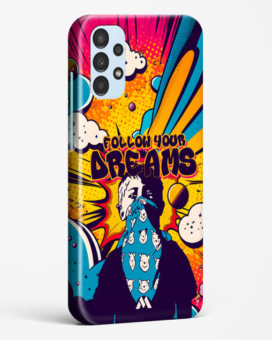 Follow Your Dreams Hard Case Phone Cover (Samsung)