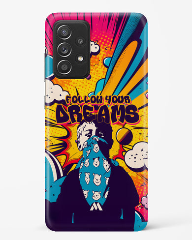 Follow Your Dreams Hard Case Phone Cover (Samsung)