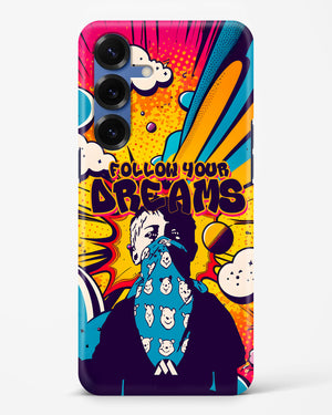 Follow Your Dreams Hard Case Phone Cover (Samsung)